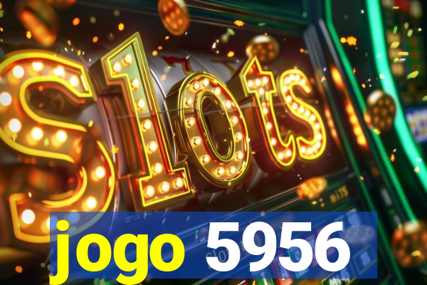 jogo 5956